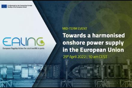 EALING Mid-Term Event: Towards a Harmonised Onshore Power Supply in the European Union Graphic 